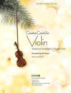 Ed Hogan: Creative Carols For Violin