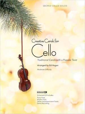 Ed Hogan: Creative Carols For Cello