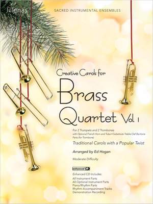 Ed Hogan: Creative Carols For Brass Quartet, Volume 1