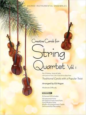 Ed Hogan: Creative Carols For String Quartet, Volume 1