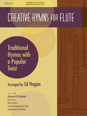 Ed Hogan: Creative Hymns For Flute