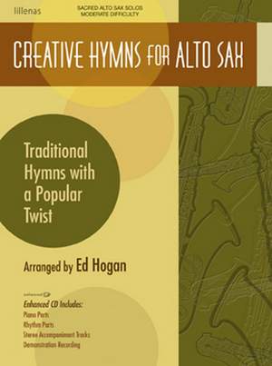 Ed Hogan: Creative Hymns For Alto Sax