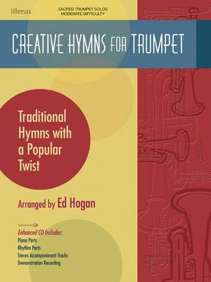 Ed Hogan: Creative Hymns For Trumpet