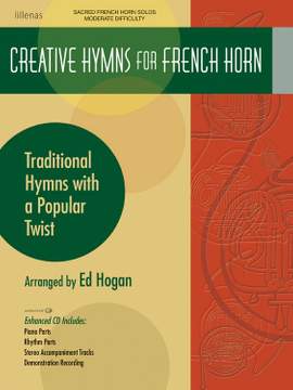 Ed Hogan: Creative Hymns For French Horn