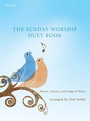 Tom Fettke: The Sunday Worship Duet Book