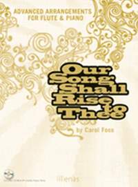 Carol Foss: Our Song Shall Rise To Thee