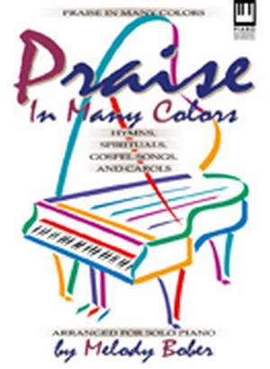 Melody Bober: Praise In Many Colors