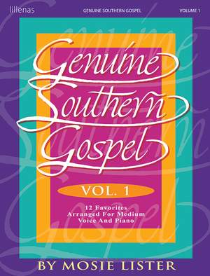 Mosie Lister: Genuine Southern Gospel, Vol. I