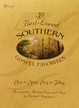 Richard Kingsmore: 50 Best-Loved Southern Gospel Favorites