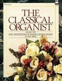 Rick Parks: The Classical Organist, Volume 2