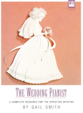 Gail Smith: The Wedding Pianist