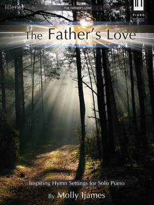 Molly Ijames: The Father's Love