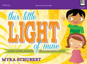 Myra Schubert: This Little Light Of Mine