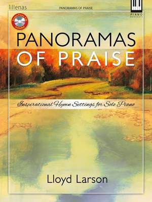 Lloyd Larson: Panoramas Of Praise