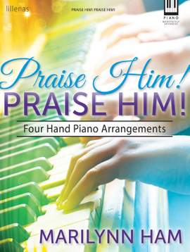Marilynn Ham: Praise Him! Praise Him!