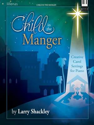 Larry Shackley: Child In The Manger