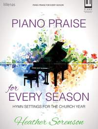 Heather Sorenson: Piano Praise For Every Season