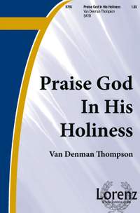 Van Denman Thompson: Praise God In His Holiness
