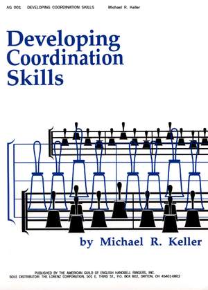 Michael R. Keller: Developing Coordination Skills