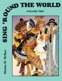 Shirley W. McRae: Sing 'round The World Vol. 2