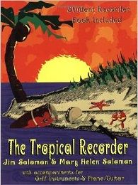 Jim Solomon: The Tropical Recorder