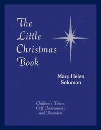 Mary Helen Solomon: The Little Christmas Book