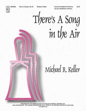 Michael R. Keller: There's A Song In The Air