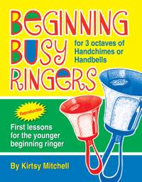 Kirtsy Mitchell: Beginning Busy Ringers