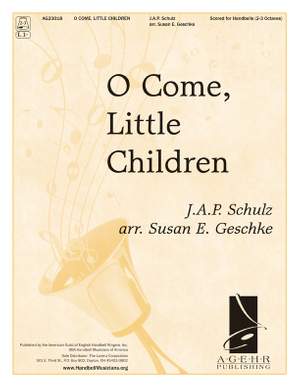 Johann Abraham Peter Schulz: O Come, Little Children