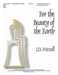 J.D. Frizzell: For The Beauty Of The Earth