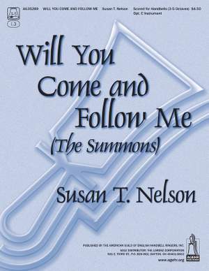 Susan T. Nelson: Will You Come and Follow Me