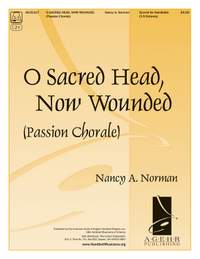 Nancy A. Norman: O Sacred Head, Now Wounded