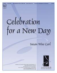 Susan Wise Carl: Celebration For A New Day