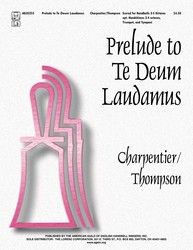 Marc-Antoine Charpentier: Prelude To Te Deum Laudamus