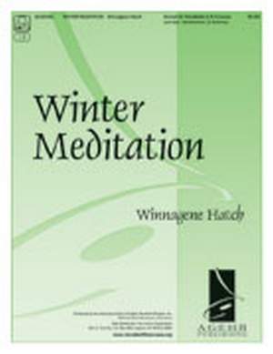 Winnagene Hatch: Winter Meditation