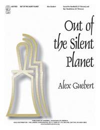Alex Guebert: Out Of The Silent Planet