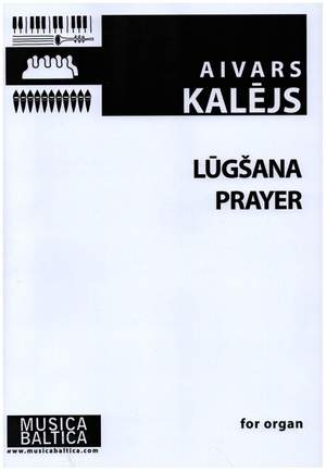 Kalejs, Aivars: Prayer (Lugsana) for organ
