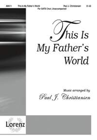 Paul J. Christiansen: This Is My Father's World