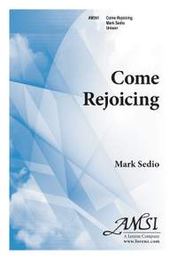 Mark Sedio: Come Rejoicing