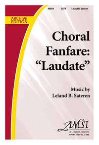 Leland B. Sateren: Choral Fanfare 'laudate'
