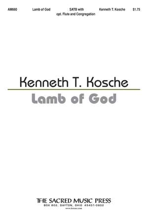 Kenneth T. Kosche: Lamb Of God