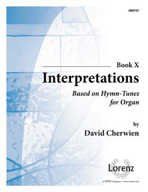 David M. Cherwien: Interpretations, Book X