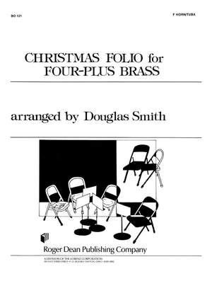 Douglas Smith: Christmas Folio For Four-Plus Brass