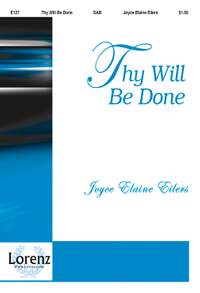 Joyce Eilers: Thy Will Be Done