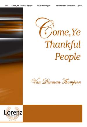 Van Denman Thompson: Come, Ye Thankful People