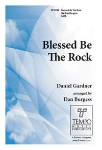Daniel Gardner: Blessed Be The Rock