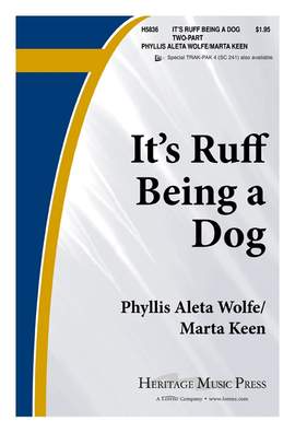 Phyllis Wolfe White: It's Ruff Being A Dog