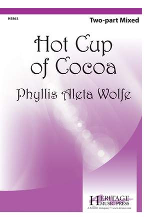 Phyllis Wolfe White: Hot Cup Of Cocoa