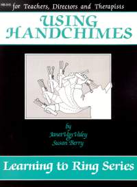 Janet Van Valey: Learning To Ring Using Handchimes