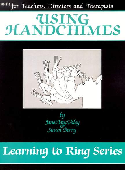 Janet Van Valey: Learning To Ring Using Handchimes